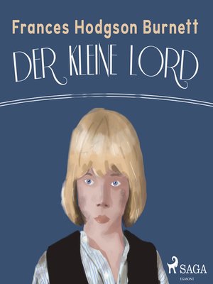 cover image of Der kleine Lord--Der Kinder-Klassiker (Ungekürzt)